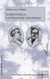 Écrits Sur La Littérature Coloniale