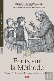 Écrits Sur La Méthode Tome 5 ; Comment Gertrude Instruit Ses Enfants