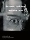 Écrits Sur Le Cinéma (1919-1937)