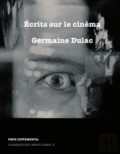 Écrits Sur Le Cinéma (1919-1937)