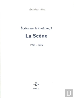 Bertrand.pt - Écrits Sur Le Théâtre Tome 2 ; La Scène 1954-1975