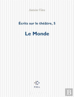 Bertrand.pt - Écrits Sur Le Théâtre Tome 5 ; Le Monde