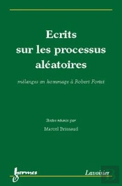Ecrits Sur Les Processus Aleatoires