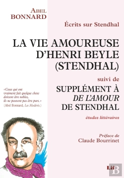 Bertrand.pt - Ecrits Sur Stendhal : La Vie Amoureuse D'Henri Beyle (Stendhal) Suivi De Supplement A De L'Amour De