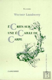 Ecrits Sur Une Ecaille De Carpe