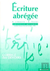 Ecriture Abregee Nouvelle Methode ; Methode Francaise ; Corrige Des Devoirs