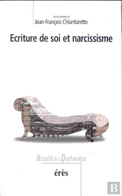 Bertrand.pt - Ecriture De Soi Et Narcissisme