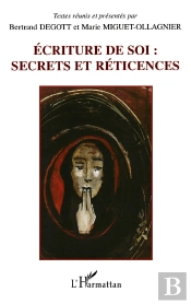 Ecriture De Soi : Secrets Et Reticences