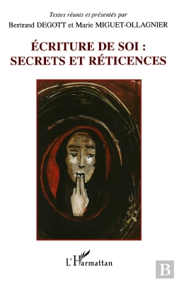 Bertrand.pt - Ecriture De Soi : Secrets Et Reticences