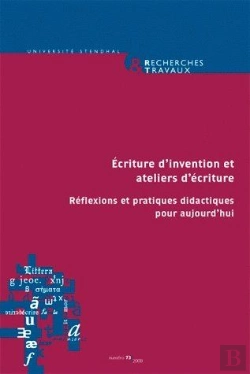 Bertrand.pt - Écriture D'Invention Et Ateliers D'Écriture ; Réflexions Et Pratiques Didactiques Pour Aujourd'Hui
