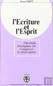 Ecriture Et Esprit Une Etude Tehologique Sur L Exegese Et Les Philosophies