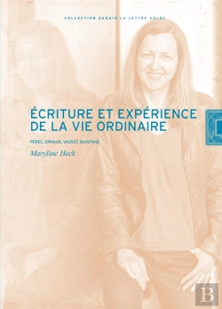 Bertrand.pt - Écriture Et Expérience De La Vie Ordinaire : Perec, Ernaux, Vasset, Quintane