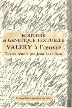 Bertrand.pt - Écriture Et Génétique Textuelle : Valéry À L'Oeuvre