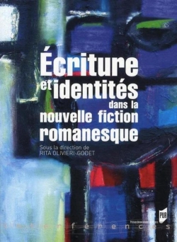Bertrand.pt - Écriture Et Identités Dans La Nouvelle Fiction Romanesque