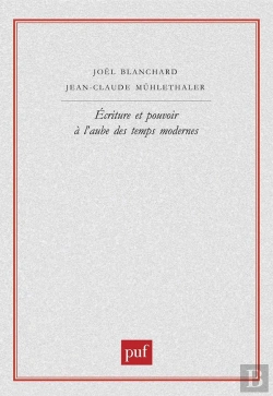 Bertrand.pt - Écriture Et Pouvoir À L'Aube Des Temps Modernes