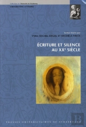 Écriture Et Silence Au Xxe Siècle
