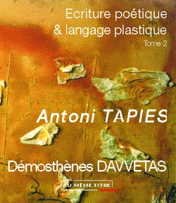 Bertrand.pt - Écriture Poétique Et Langage Plastique T.2 ; Antoni Tapies