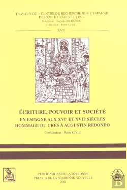 Bertrand.pt - Ecriture Pouvoir Et Societe En Espagne Au Xvi Et Xvii Siecles