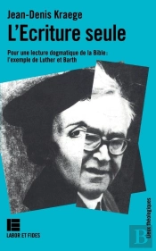 Ecriture Seule Pour Lecture Dogmatique De Bible