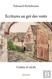 Écritures Au Gré Des Vents : Contes Et Récits