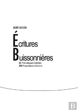 Bertrand.pt - Écritures Buissonnières : 52 Thématiques D'Ateliers