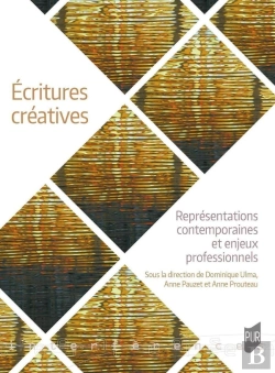 Bertrand.pt - Écritures Créatives : Représentations Contemporaines Et Enjeux Professionnels