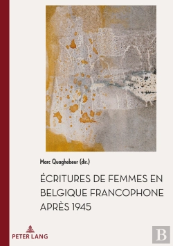 Bertrand.pt - Écritures De Femmes En Belgique Francophone Après 1945