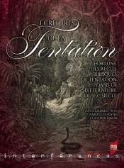 Écritures De La Tentation ; Fortune Des Récits Bibliques De Tentation Dans La Littérature Du Xixe Siècle