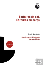 Ecritures De Soi, Ecritures Du Corps