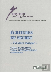 Écritures Du Secret : 'J'Avance Masqué'