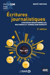 Écritures Journalistiques ; Stratégies Rédactionnelles, Multimédia Et  Journalisme Narratif (2e Édition)
