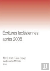 Ecritures Lecleziennes Apres 2008
