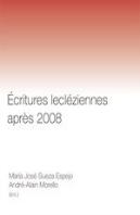 Ecritures Lecleziennes Apres 2008