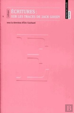 Bertrand.pt - Ecritures : Sur Les Traces De Jack Goody