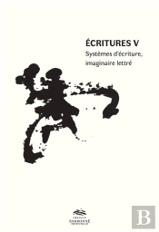 Ecritures V. Systemes D'Ecriture, Imaginaire Lettre