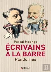 Écrivains À La Barre ; Plaidoiries