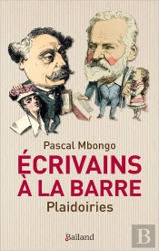 Écrivains À La Barre ; Plaidoiries