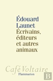 Écrivains, Éditeurs Et Autres Animaux