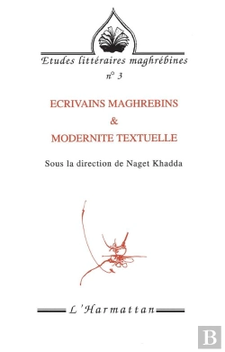 Bertrand.pt - Ecrivains Maghrebins Et Modernite Textuelle