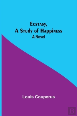 Bertrand.pt - Ecstasy, A Study Of Happiness