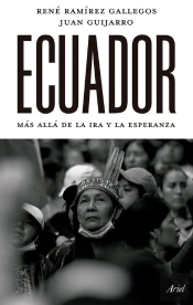 Ecuador: Más Allá De La Ira Y La Esperanza
