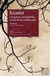 Ecuador Y La Guerra Civil Española. La Voz De Los Intelectuales
