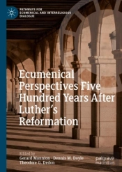 Ecumenical Perspectives Five Hundred Years After Luther'S Reformation