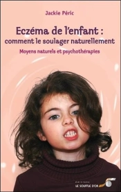 Eczema De L'Enfant : Comment Le Soulager Naturellement