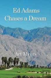 Ed Adams Chases A Dream