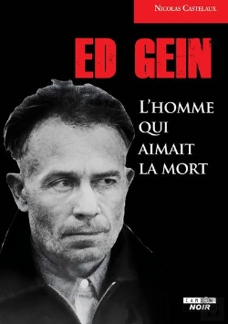 Bertrand.pt - Ed Gein, L'Homme Qui Aimait La Mort