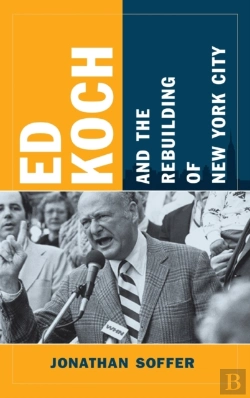 Bertrand.pt - Ed Koch And The Rebuilding Of New York City