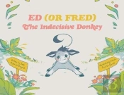 Ed (Or Fred) The Indecisive Donkey