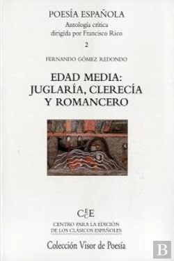 Bertrand.pt - Edad Media: Juglaría, Clerecía Y Romancero
