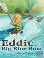 Eddie And The Big Blue Boat